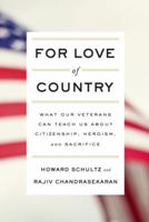 For Love of Country: What Our Veterans Can Teach Us About Citizenship, Heroism, and Sacrifice 1101874457 Book Cover