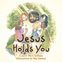 Jesus Holds You B0DPPC54TX Book Cover