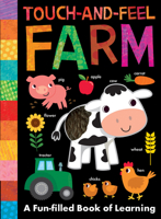 Touch-and-Feel Farm: A Fun-Filled Book of Learning 1680105655 Book Cover
