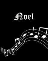 Noel: Sheet Music Note Manuscript Notebook Paper - Personalized Custom First Name Cover - Musician Composer Instrument Composition Book - 12 Staves a Page Staff Line Notepad & Notation Guide - Create, 170267925X Book Cover