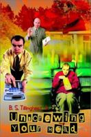 Unscrewing Your Head 1403353794 Book Cover