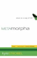 Metamorpha: Jesus as a Way of Life 0801067731 Book Cover