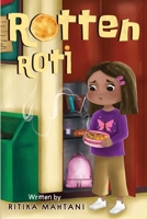 Rotten Roti 1838757902 Book Cover