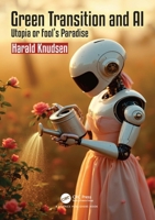 Green Transition and AI: Utopia or Fool’s Paradise 1032844809 Book Cover