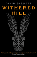 Withered Hill: A dark and unsettling British folk horror novel B0G1Y617Q3 Book Cover
