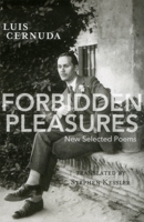 Forbidden Pleasures: New Selected Poems 0996007946 Book Cover