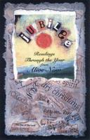 Jubilee: Readings Through the Year from Alive Now 083580786X Book Cover