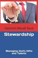 Stewardship: Managing God's Gifts and Talents B08F6CG5DS Book Cover