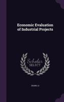 Economic evaluation of industrial projects 1341537854 Book Cover