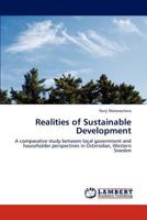 Realities of Sustainable Development: A comparative study between local government and householder perspectives in Östersidan, Western Sweden 384547792X Book Cover