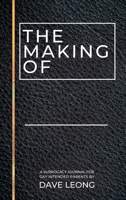 The Making Of: A Surrogacy Journal for Gay Intended Parents B0BXZ23P4D Book Cover