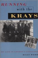 Running with the Krays: My Life in London's Gangland 1851587691 Book Cover