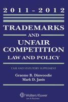 Trademarks and Unfair Competition Law 2011-2012 Statutory Supplement 0735507619 Book Cover