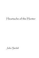 Heartache of the Hunter 0985828218 Book Cover