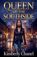 Queen of The Southside B0G6MNW4SP Book Cover