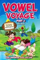 Vowel Voyage Part 2: Discovering Word Families Through Simple & Complex Tales B0CNK3G2NZ Book Cover