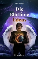 Die Blutlinie Edens: Erwachen 3952521221 Book Cover