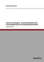 Dynamic Packaging - Gesamtmarktübersicht und Aufdeckung von Innovationspotenzialen 3869431601 Book Cover