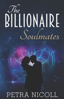 The Billionaire Soulmates 1734080930 Book Cover