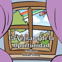La Ventana de La Oportunidad 1490707662 Book Cover