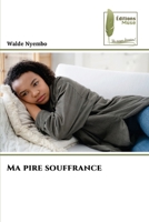 Ma pire souffrance (French Edition) 6204975749 Book Cover