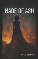 Made of Ash 1793230714 Book Cover