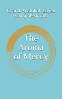 The Aroma of Mercy 1501023063 Book Cover