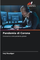 Pandemia di Corona: Coronavirus come pandemia globale (Italian Edition) 620377653X Book Cover