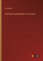 Politische Grundbegriffe in der Schule 3368632264 Book Cover