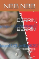 Berrin I Berrin: Autobiografisk Novel 1 1659275792 Book Cover