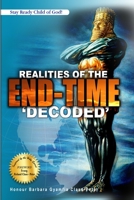 Realities of the End Time (Decoded) 9988252587 Book Cover