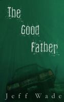 The Good Father 1732472149 Book Cover