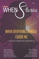 WHEN Stories: When Everything Changed: I Chose Me B0FD3QTVCR Book Cover