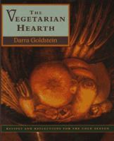 The Vegetarian Hearth: Recipes and Reflections for the Cold Season 0060187603 Book Cover