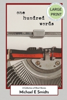 One Hundred Words - Large Print Edition (Storeylines Accessible - Large Print Editions) 199838912X Book Cover