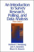 An Introduction to Survey Research, Polling and Data Analysis 0803974027 Book Cover