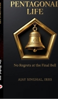 Pentagonal Life: No Regrets at the Final Bell B0H822SN3N Book Cover