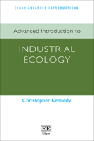 Advanced Introduction to Industrial Ecology (Elgar Advanced Introductions series) 1035320576 Book Cover