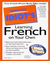 The Complete Idiot's Guide to Learning French on Your Own (Complete Idiot's Guides) 0028610431 Book Cover