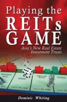 Playing the REITs Game: Investing in Real Estate Investment Trusts 047082204X Book Cover