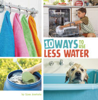 10 Ways to Use Less Water 0756578140 Book Cover