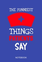 The funniest things patients say: a5 notebook, dotted, dot grid 120 pages 1712053183 Book Cover