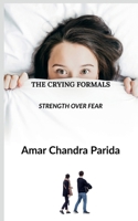 The Crying Formals 1636339840 Book Cover