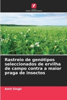 Rastreio de genótipos seleccionados de ervilha de campo contra a maior praga de insectos 6205611783 Book Cover