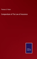 Compendium of The Law of Insurance 1357038704 Book Cover