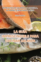 La Guía Imprescindible Para Cocinar Salmón 1835519172 Book Cover