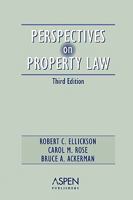 Perspectives on Property Law (Perspectives on Law Reader Series)