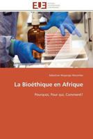 La Bioéthique En Afrique 384179338X Book Cover