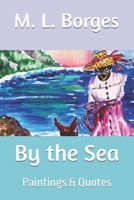 By the Sea: Paintings & Quotes 1512255920 Book Cover