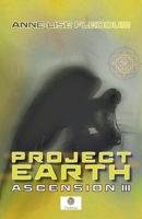 Project Earth Ascension III B0FFKMKWR6 Book Cover